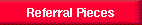  Referral Pieces 